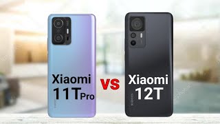Xiaomi 11T Pro vs Xiaomi 12T