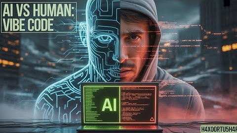 AI Vs Human: Vibe Code 🔥 | Is Vibe Coding Dangerous or the Future of AI? | H4x0rTu5h4r