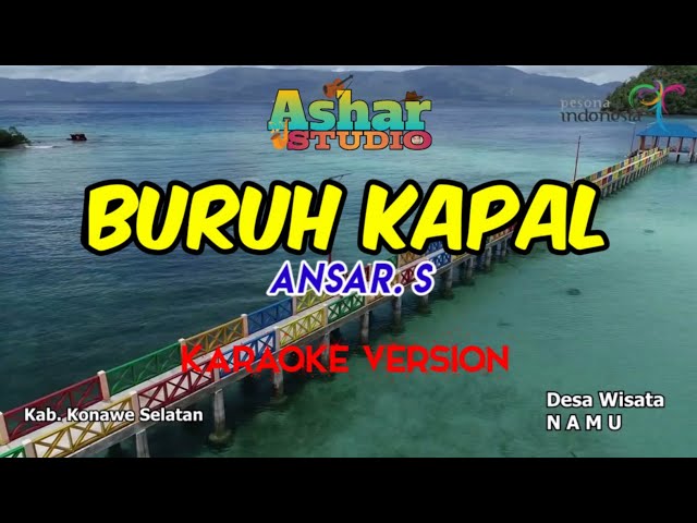 BURUH KAPAL - ANSAR. S (KARAOKE VERSION) class=