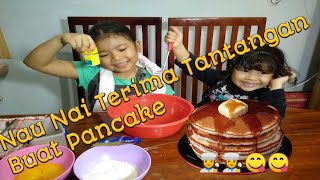 TANTANGAN DITERIMA..!!!PANCAKE NAU NAI😘😋😋