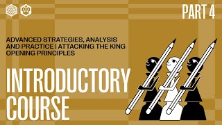 Level Up Your Chess: Advanced Strategies, King Attacks & Opening Principles #4