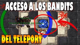 ACCESS TO THE TELEPORT BANDITS - Tibia