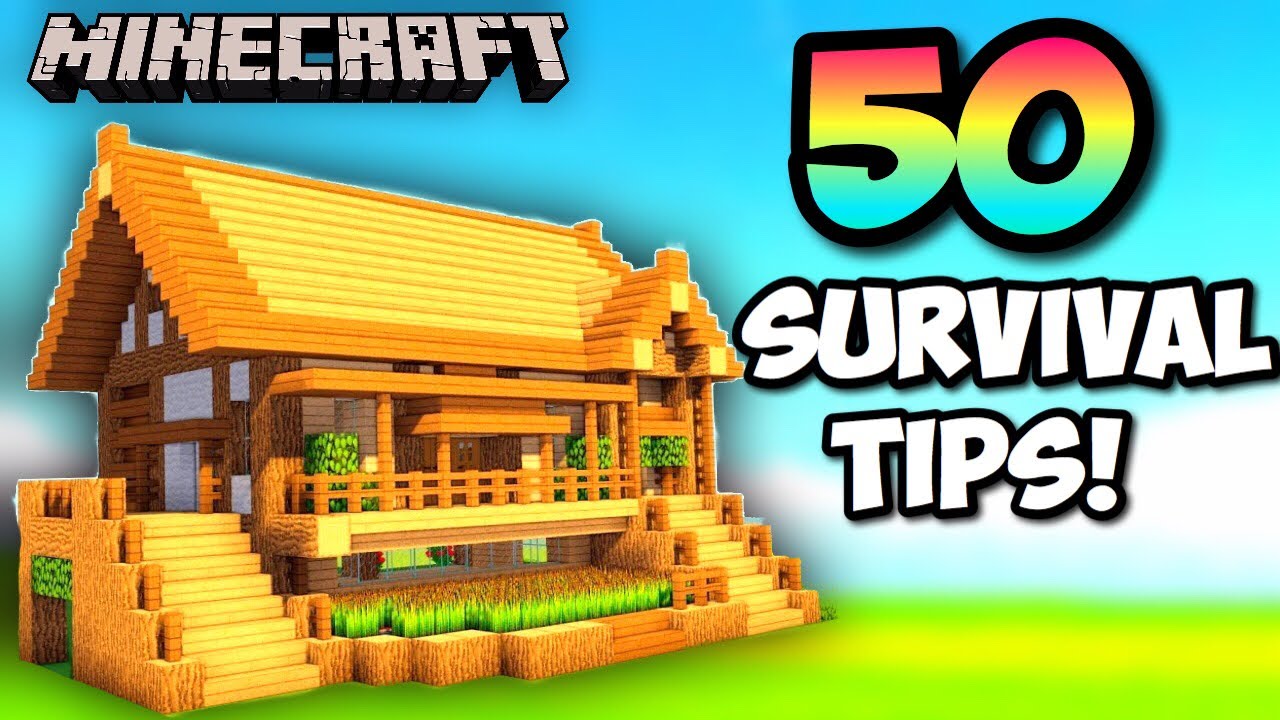 50 EASY Minecraft SURVIVAL TIPS! Ultimate Guide 2019