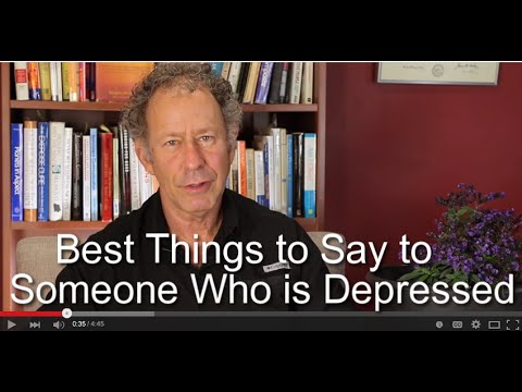 Best Things to Say to Someone Who is Depressed