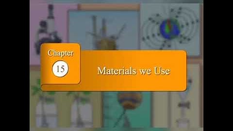 VPVM.General science. 7 standard. 15. Material we Use.