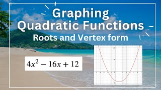 Algebra : Graphing a parabola using roots and vertex  I Quadratic Equations I