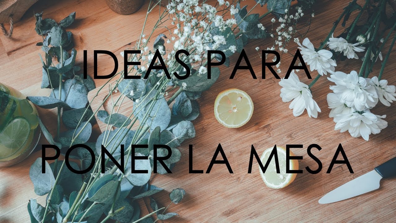 Ideas para PONER LA MESA l estelamaca (DECORACIÓN)