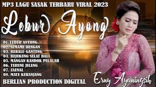 LAGU SASAK TERBARU 2023  MP3 LEBUR ANYONG   ERNY AYUNINGSIH BERLIAN PRODUCTION DIGITAL