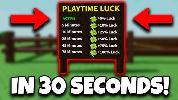 How to get Playtime Luck EVERY TIME in Grow A Garden