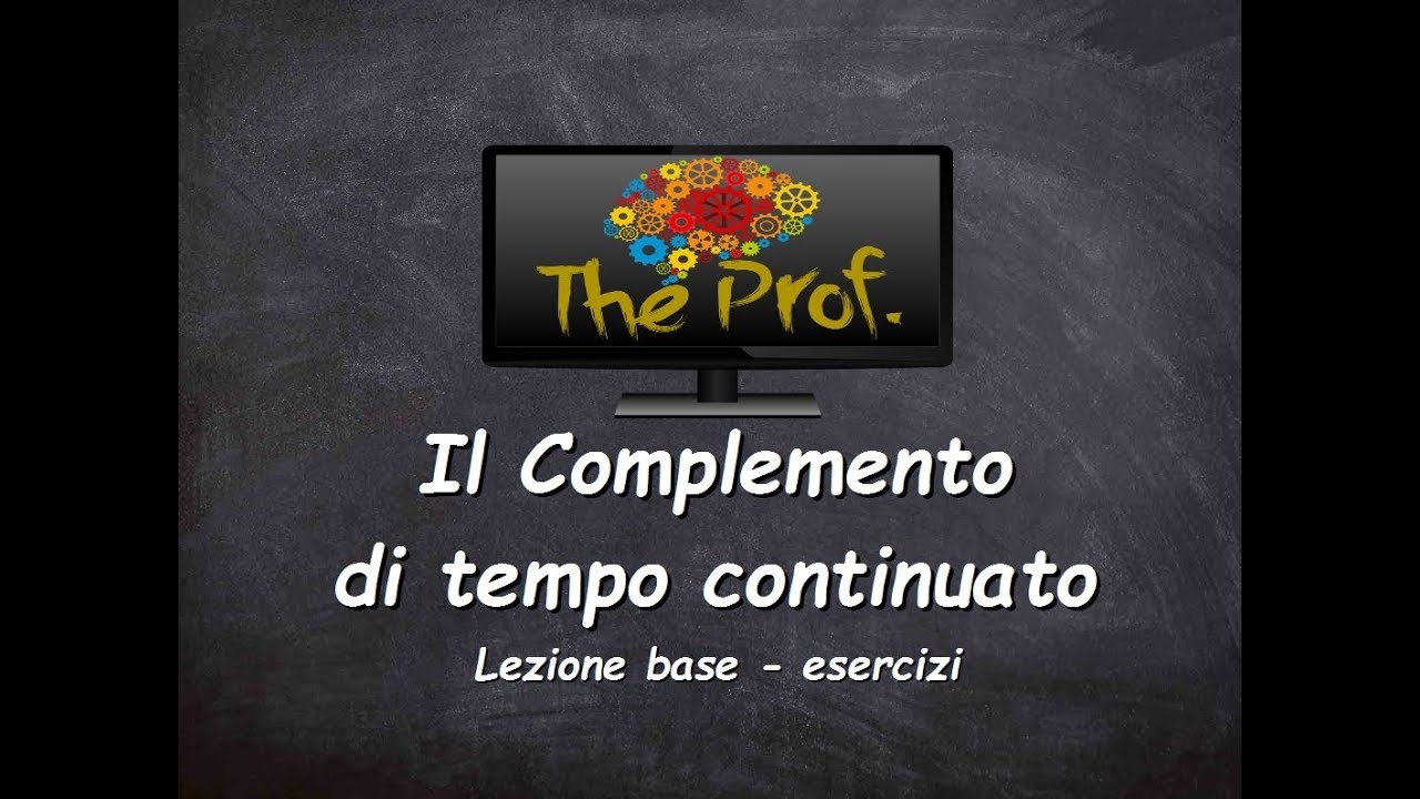 Analisi logica Il Complemento di tempo continuato (esercizi) YouTube