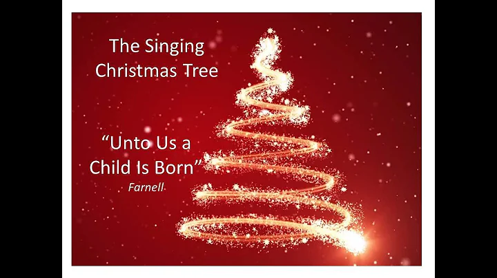 Unto Us a Child Is Born - Farnell