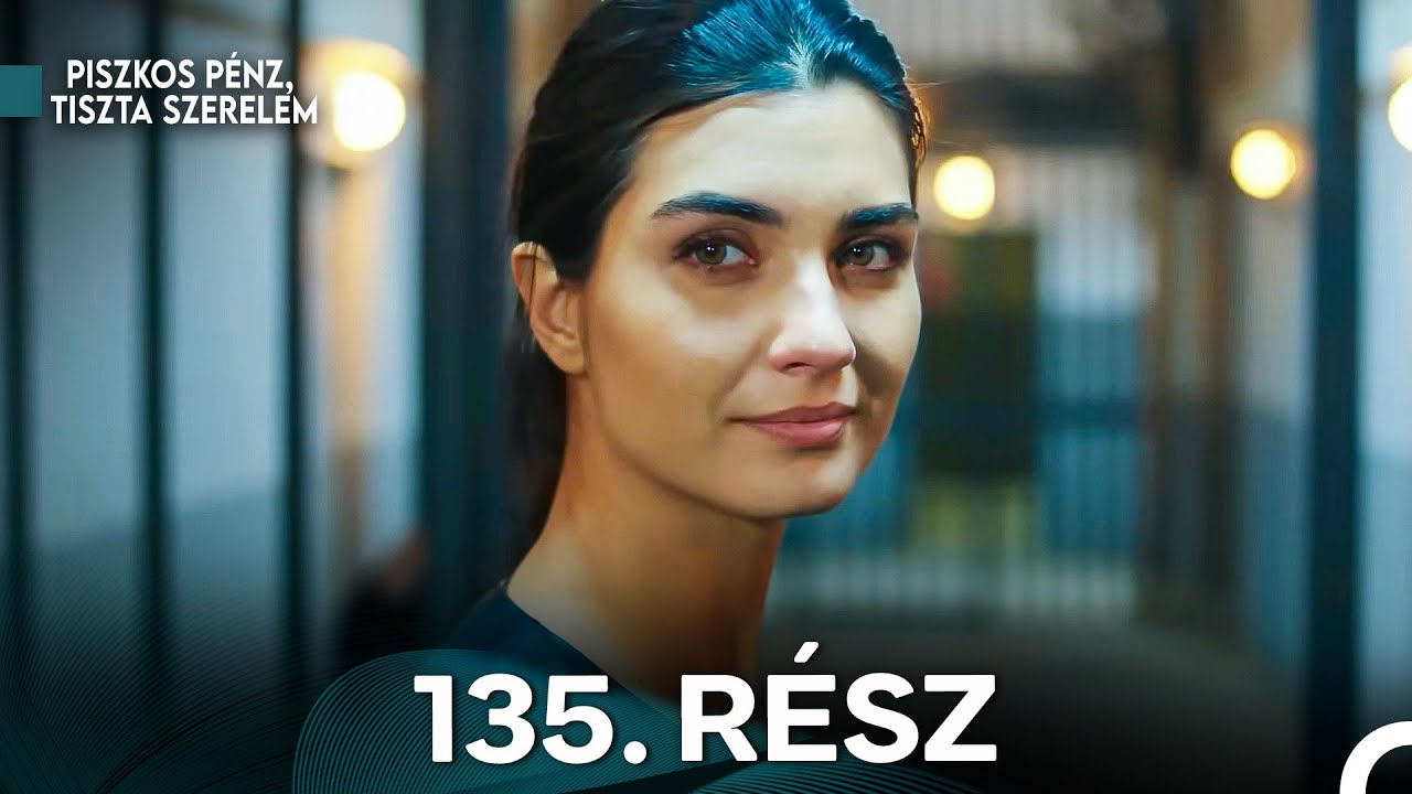 Piszkos Pénz, Tiszta Szerelem 135. Rész (Magyar Szinkron)