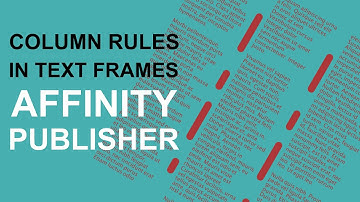 Column rules and text frames in Affinity Publisher How to