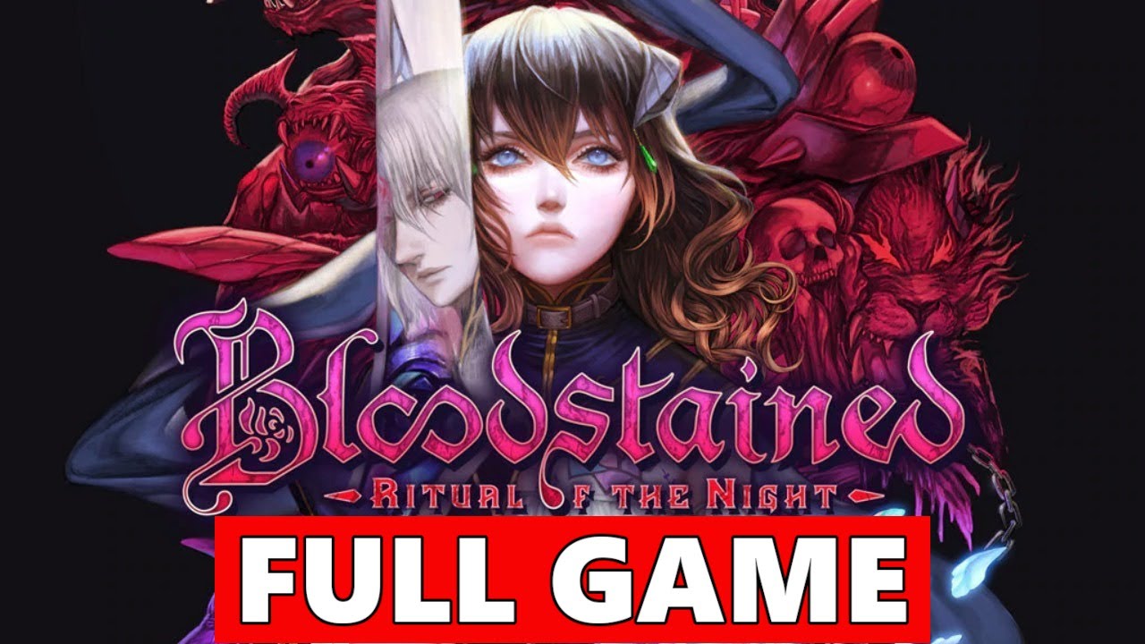 Bloodstained: Ritual of the Night Full Walkthrough Gameplay - No Commentary  (PS4 Longplay) - YouTube
