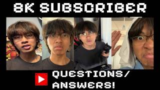 8000 SUBSCRIBER QUESTIONS AND ANSWERS!