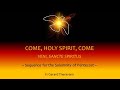 COME, HOLY SPIRIT, COME (Pentecost Sequence)