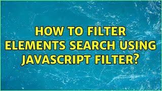 Famous How to filter elements search using JavaScript filter? Net Worth