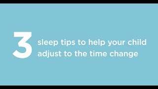 Children’s Health expert shares tips for Daylight Savings sleep changes