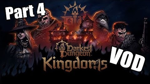 Darkest Dungeon 2 - Conquering Kingdoms Mode Vod Part 4