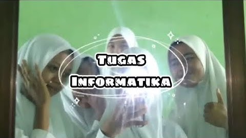 Tugas Informatika || Vlog lingkungan sekolah || IX B ESTRUDA || 01
