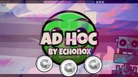 AD HOC FEATURED  BY Echonox /GEOMETRY DASH 2.1 | DuTeX |