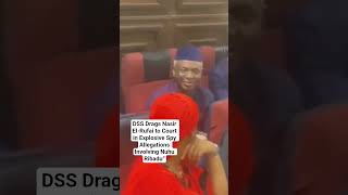 DSS Drags Nasir El-Rufai to Court in Explosive Spy Allegations Involving Nuhu Ribadu