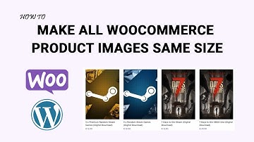 How to Make All WooCommerce Product Images Same Size