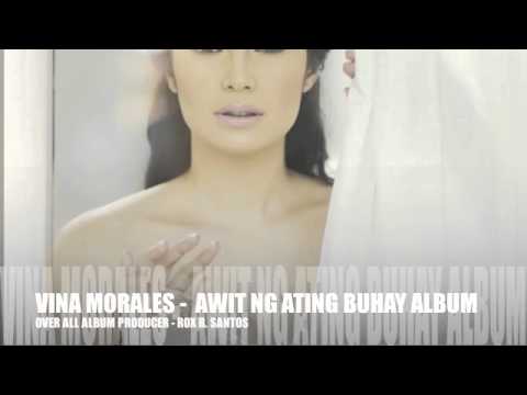 VINA MORALES - NEW ALBUM - AWIT NG ATING BUHAY - G...