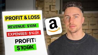 Exposing $10M Amazon Seller’s Profit Numbers (Full P&L Breakdown)