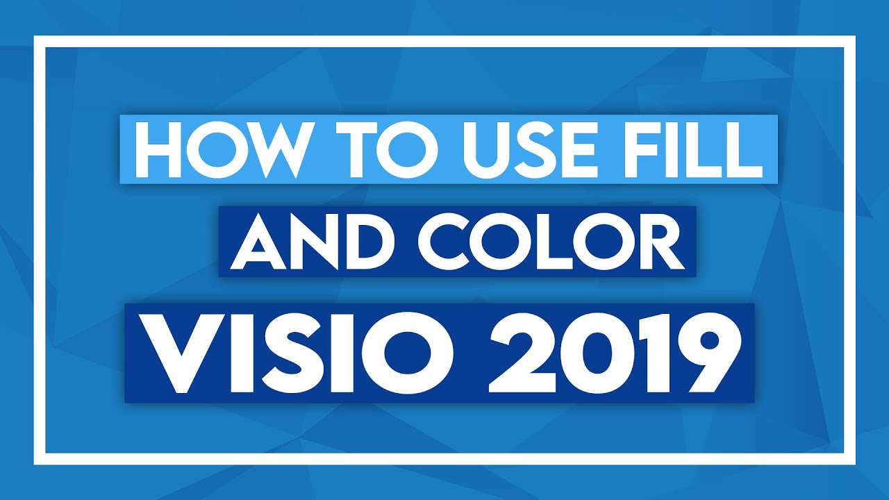 วิธี ใช้ visio  Update  How to Use Fill and Color in Microsoft Visio 2019