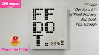 FF Dot: The Pixel Art Of Final Fantasy. Full book flip