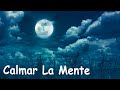 Escuchar Durante 3 Segundos Y Entrarás En Sueño Profundo Inmediatamente; Musica Que Ayuda Dormir(32)