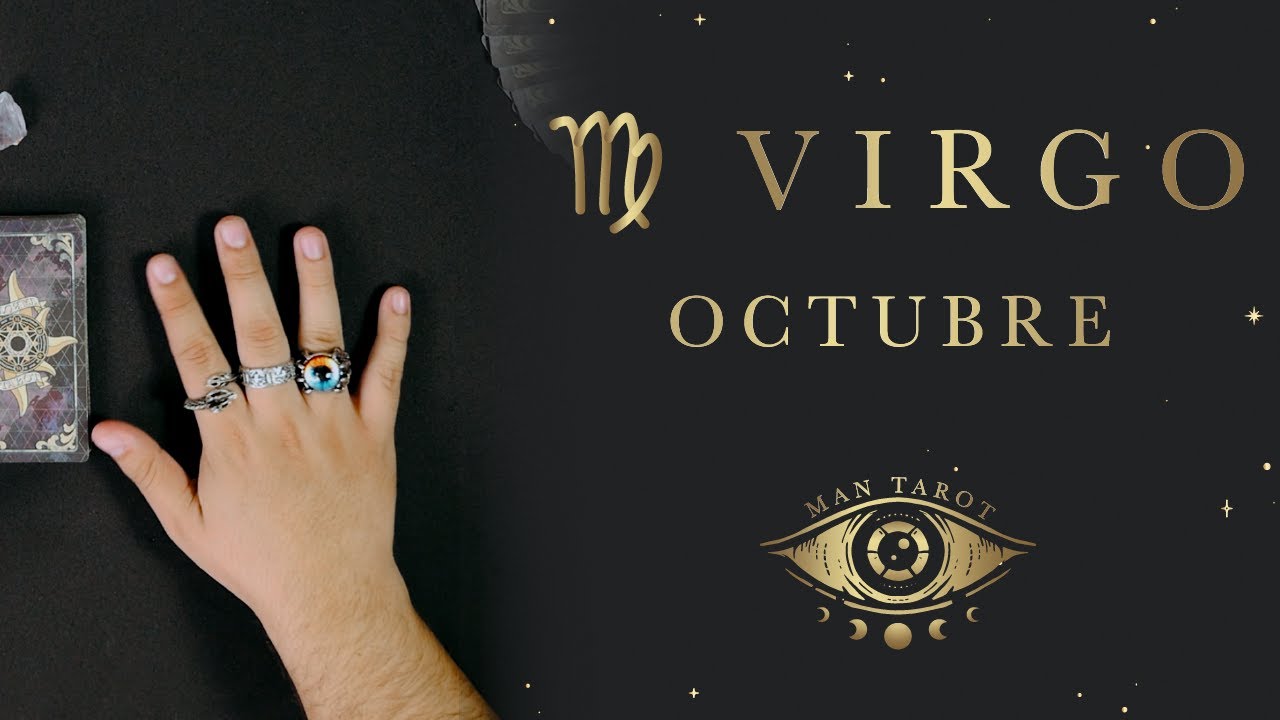 HORÓSCOPO OCTUBRE VIRGO -  Fluye con la energía / Man Tarot