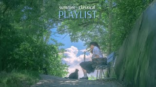 [Playlist] 여름을 닮은 클래식, 가사 없는 음악∙chill music summer classical