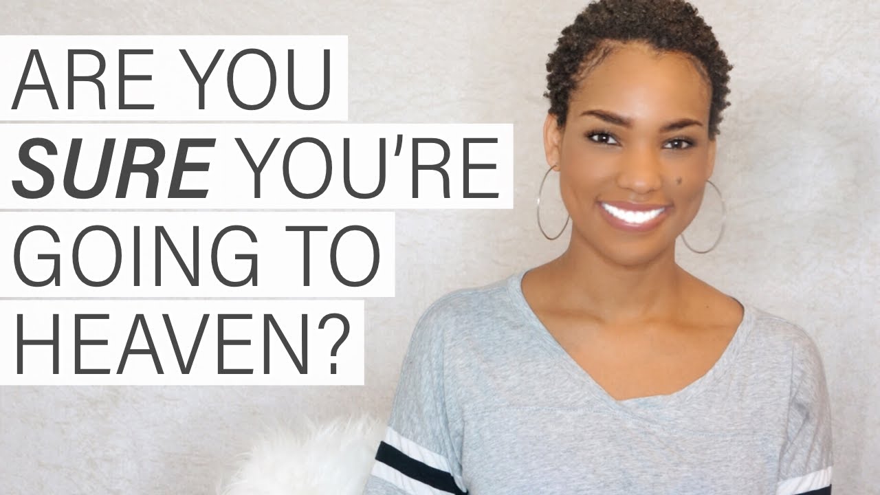 How to be 100% SURE You're going to Heaven // Bible Study
