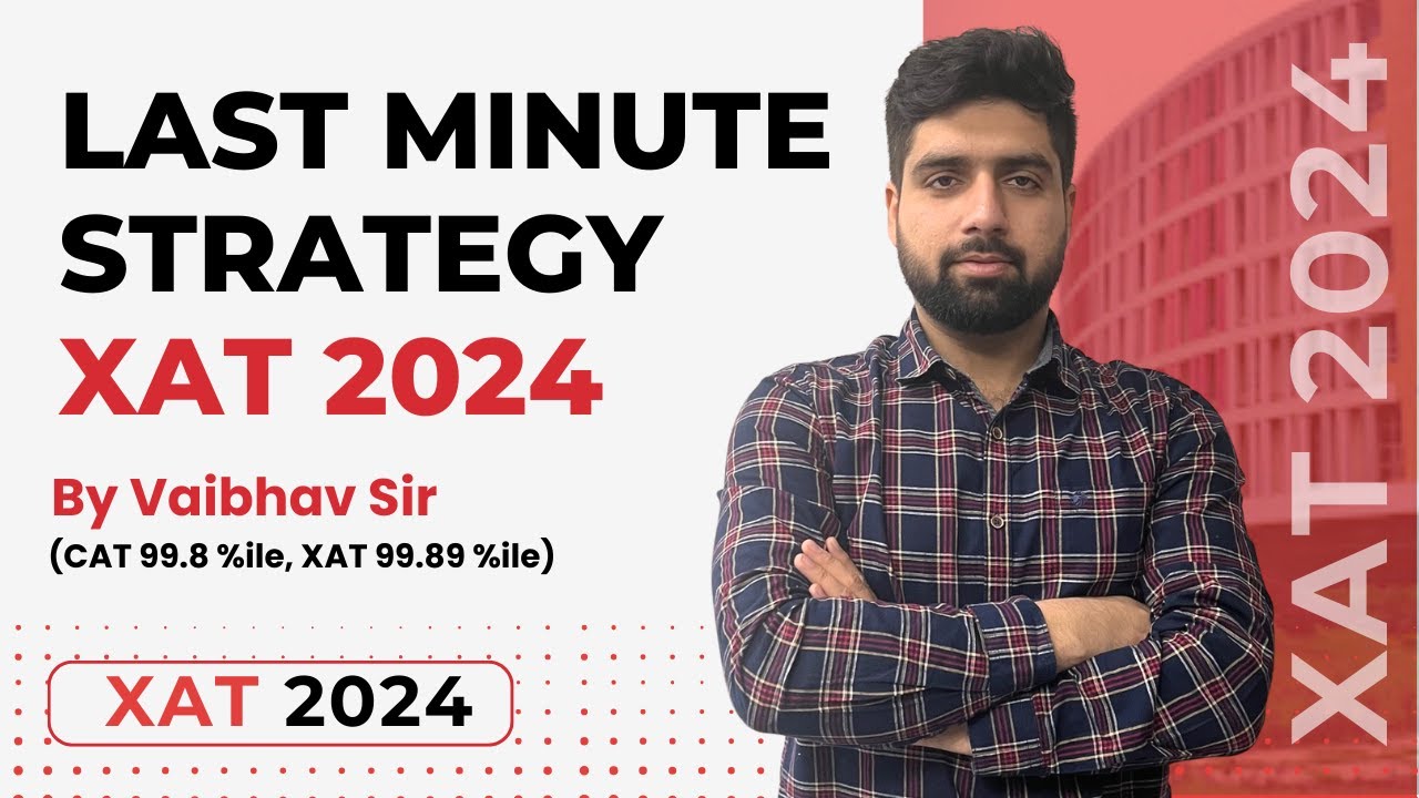 LAST MINUTE STRATEGY FOR XAT 2024 || XAT 2024 STRATEGY || XAT 2024 ...