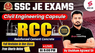 SSC JE Civil Engineering 2025 | RCC Marathon | Civil Engineering Capsule | Shubham Agrawal Sir