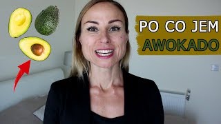 AWOKADO – dlaczego warto jeść?