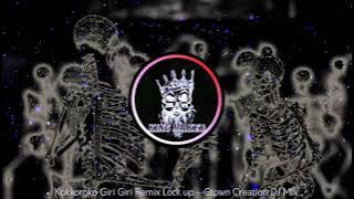Kokkoroko Giri Giri Remix Lockup _Gtown Creation_👑king maker official👑