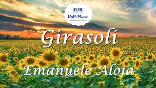 Emanuele Aloia - Girasoli (Testo / Lyrics)