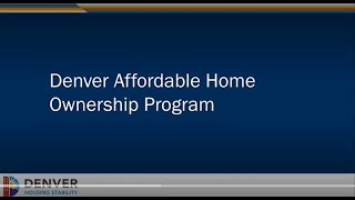 Denver's Affordable Homeownership Program