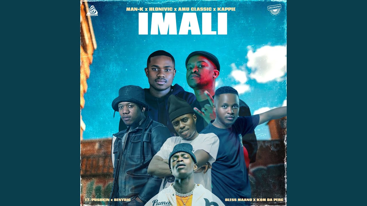 iMali (feat. Pushkin x BenyRic x Bless Maano x Kom De Perc)