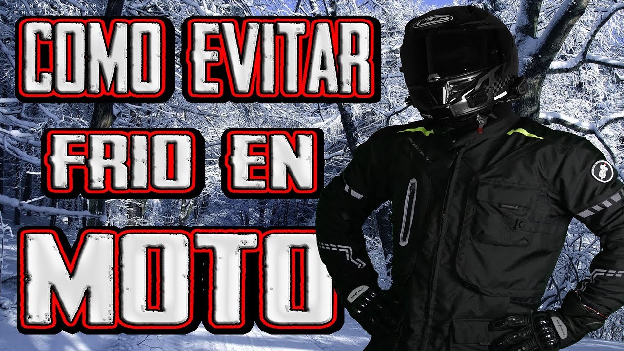 COMO EVITAR EL FRÍO EN MOTO !!! -