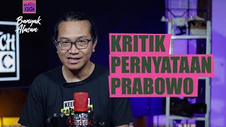 4 Alasan Pernyataan Pers Prabowo Perlu Dikritisi