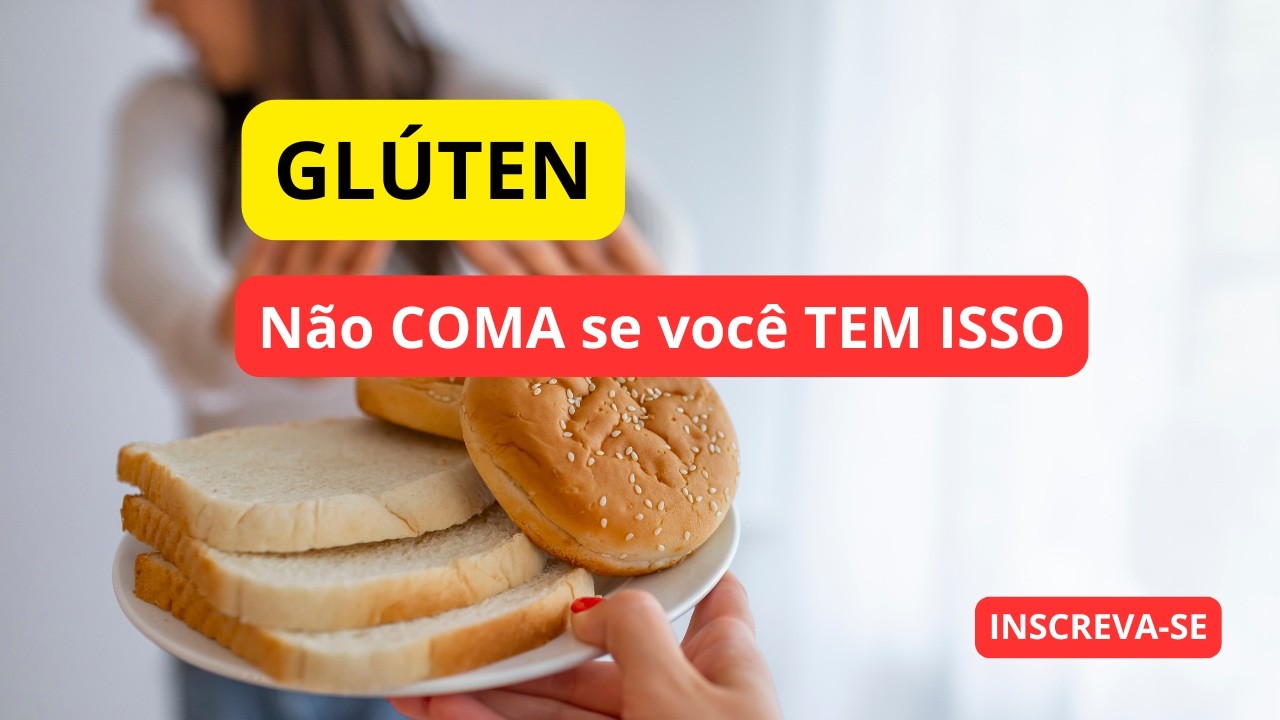 Glúten: Tudo O Que Você Precisa Saber e (Faz Mal Pra Quê) - YouTube