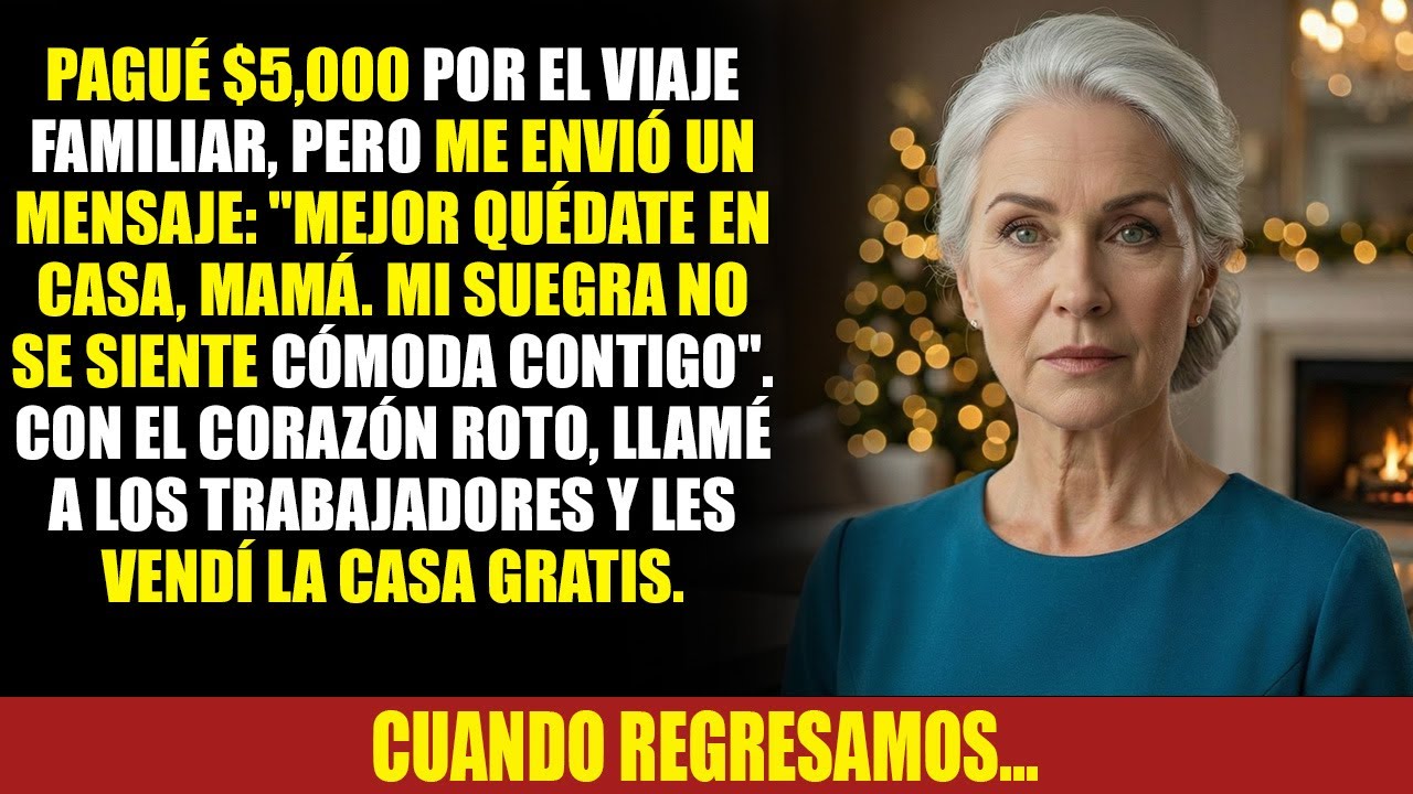 Mi hija me canceló el viaje: 