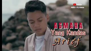 Download Lagu Asmara Yang Kandas Lirik Lagu Terbaru Arief 2021 SlowRock MP3