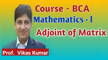 #13. Adjoint of matrix