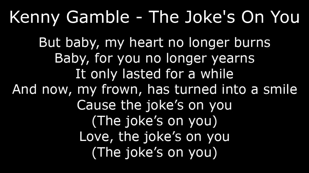 Northern Soul - Kenny Gamble - The Joke's On You - With Lyrics