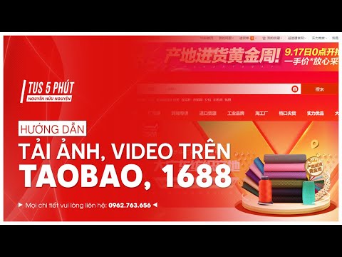 Hướng dẫn tải ảnh, video trên 1688, tao bao | Foci